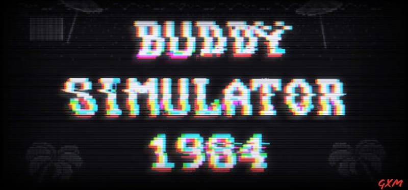Buddy Simulator 1984