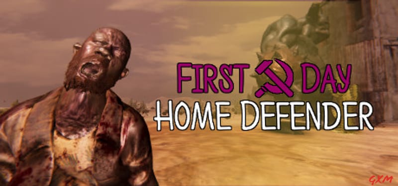 First Day: Home Defender