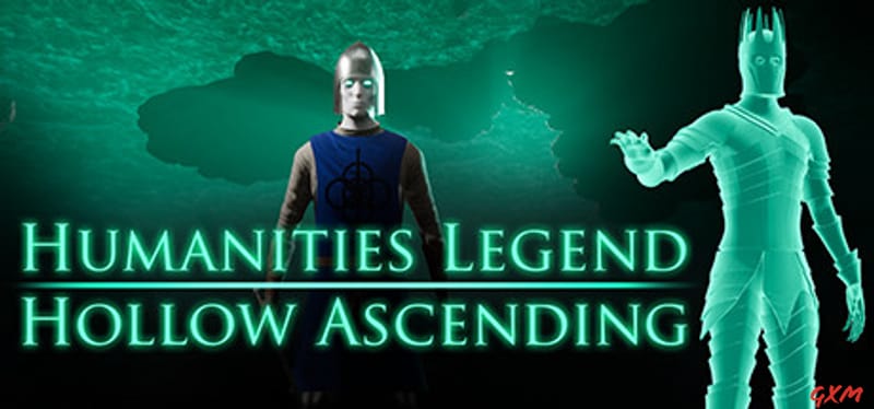 Humanities Legend: Hollow Ascending