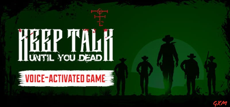 Keep Talk Until You Dead