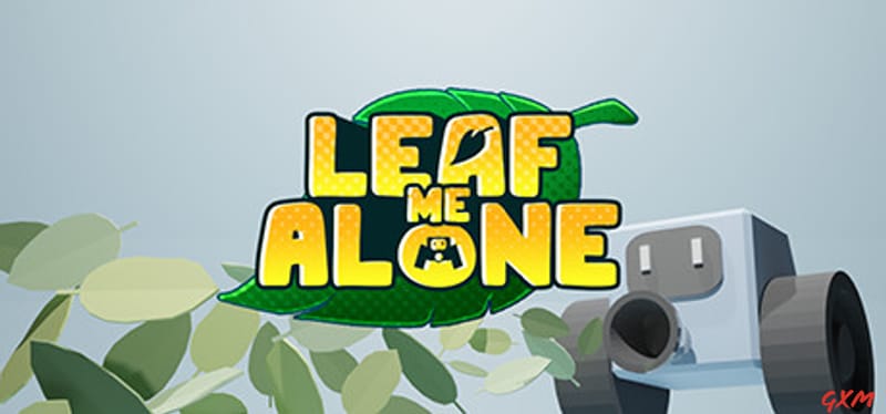 Leaf Me Alone