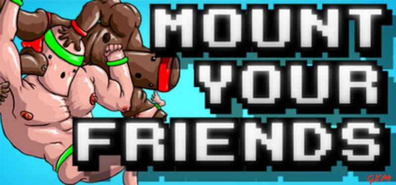 Mount Your Friends