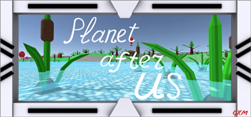 Planet after us