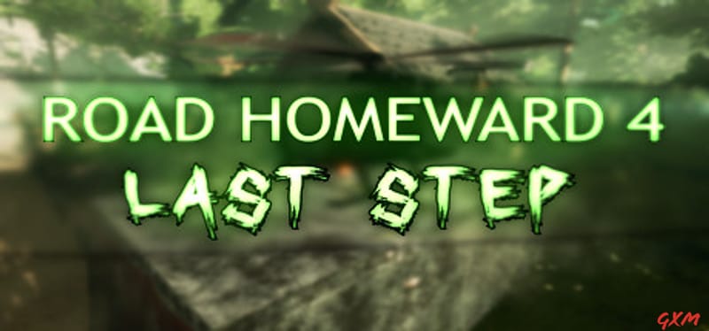 Road Homeward 4: last step