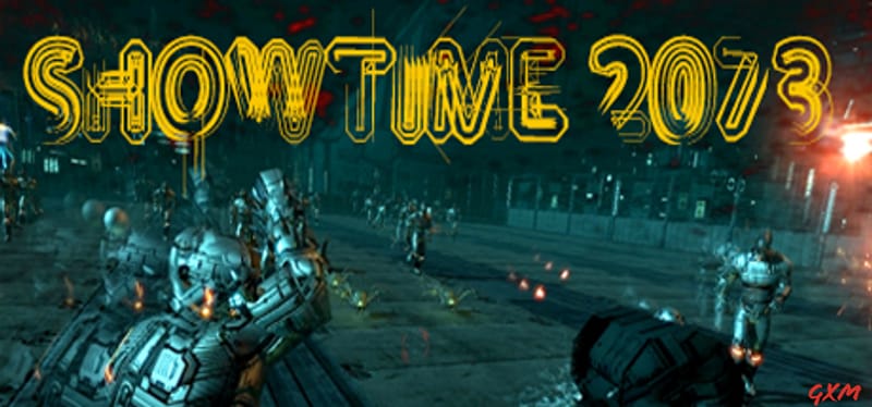 SHOWTIME 2073