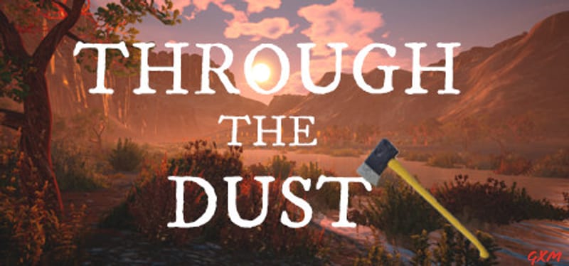 Through The Dust