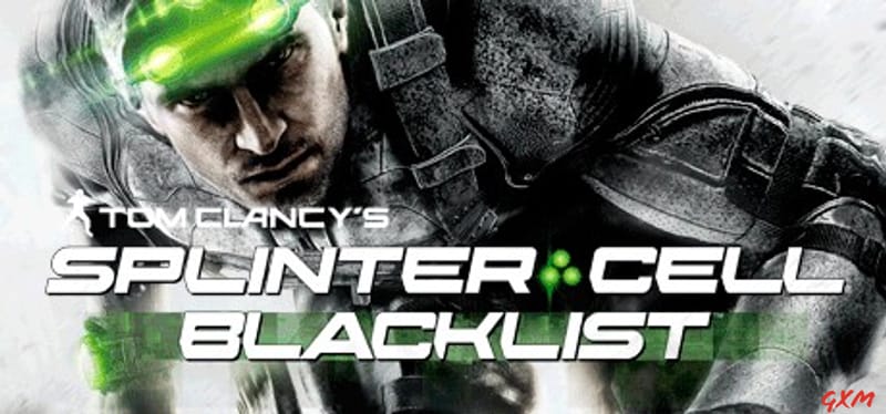 Tom Clancy? Splinter Cell Blacklist