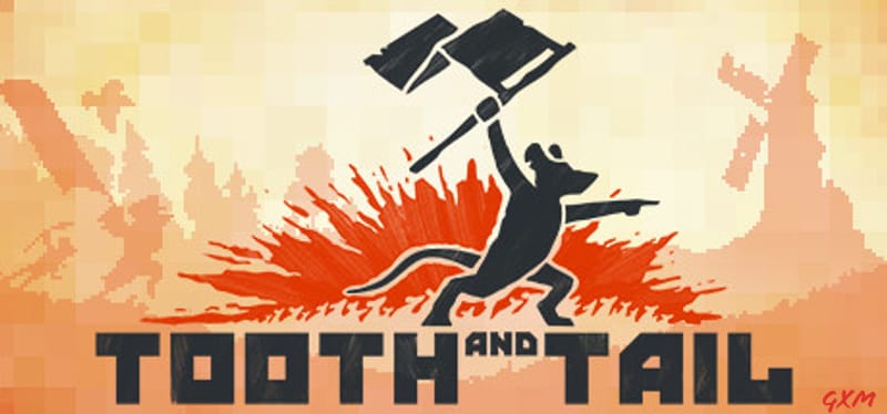 Tooth and Tail