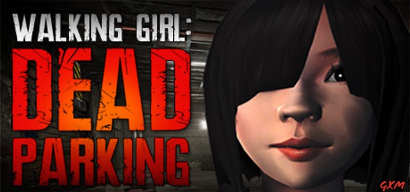 Walking Girl: Dead Parking