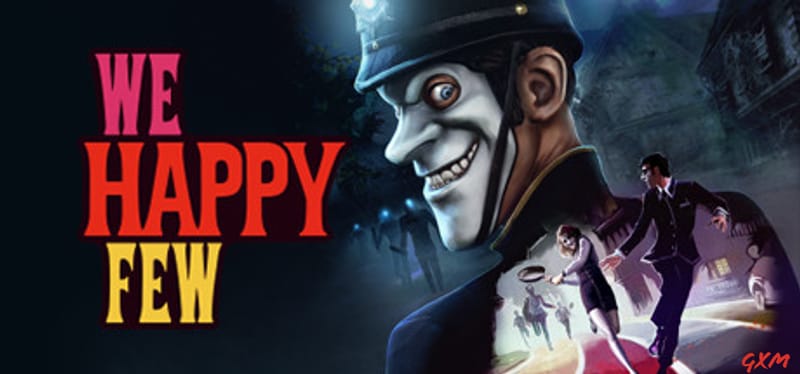 We Happy Few