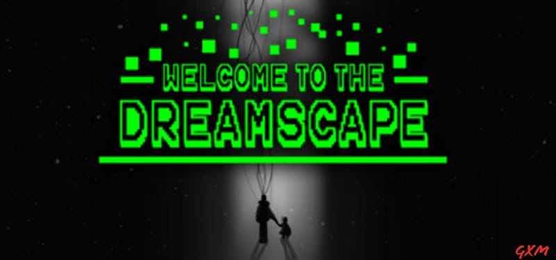Welcome To The Dreamscape