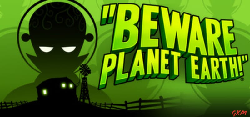 Beware Planet Earth Poster
