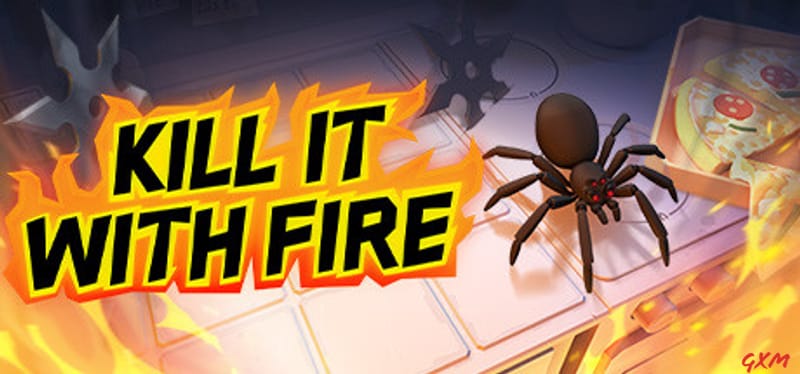 Kill It With Fire Poster