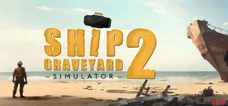 Ship Graveyard Simulator 2 Poster