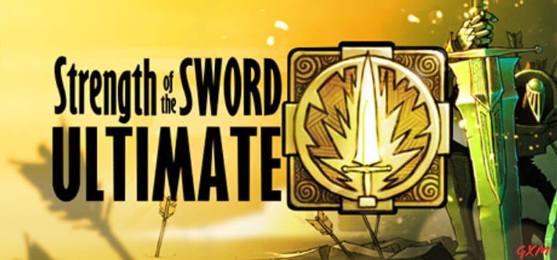 Strength of the Sword Ultimate Poster