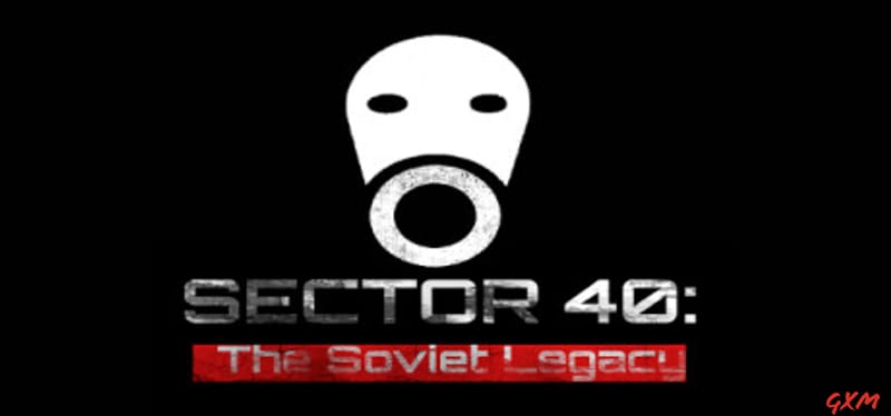 Sector 40: The Soviet Legacy