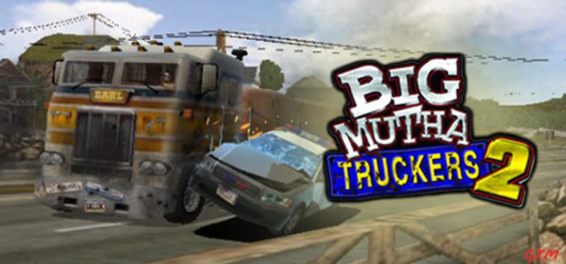 Big Mutha Truckers 2 Poster