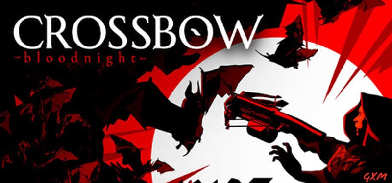 CROSSBOW: Bloodnight Poster
