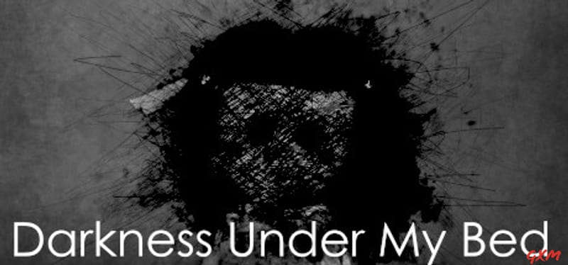 Darkness Under My Bed Poster