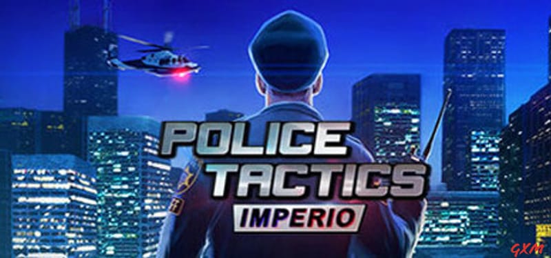 Police Tactics: Imperio Poster