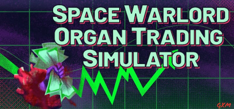 Space Warlord Organ Trading Simulator Poster